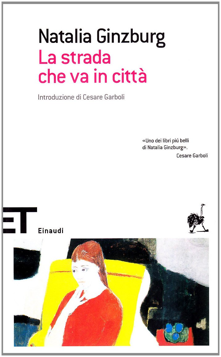 La Strada Che Va in Citta (Einaudi tascabili. Scrittori) Contemporary literature