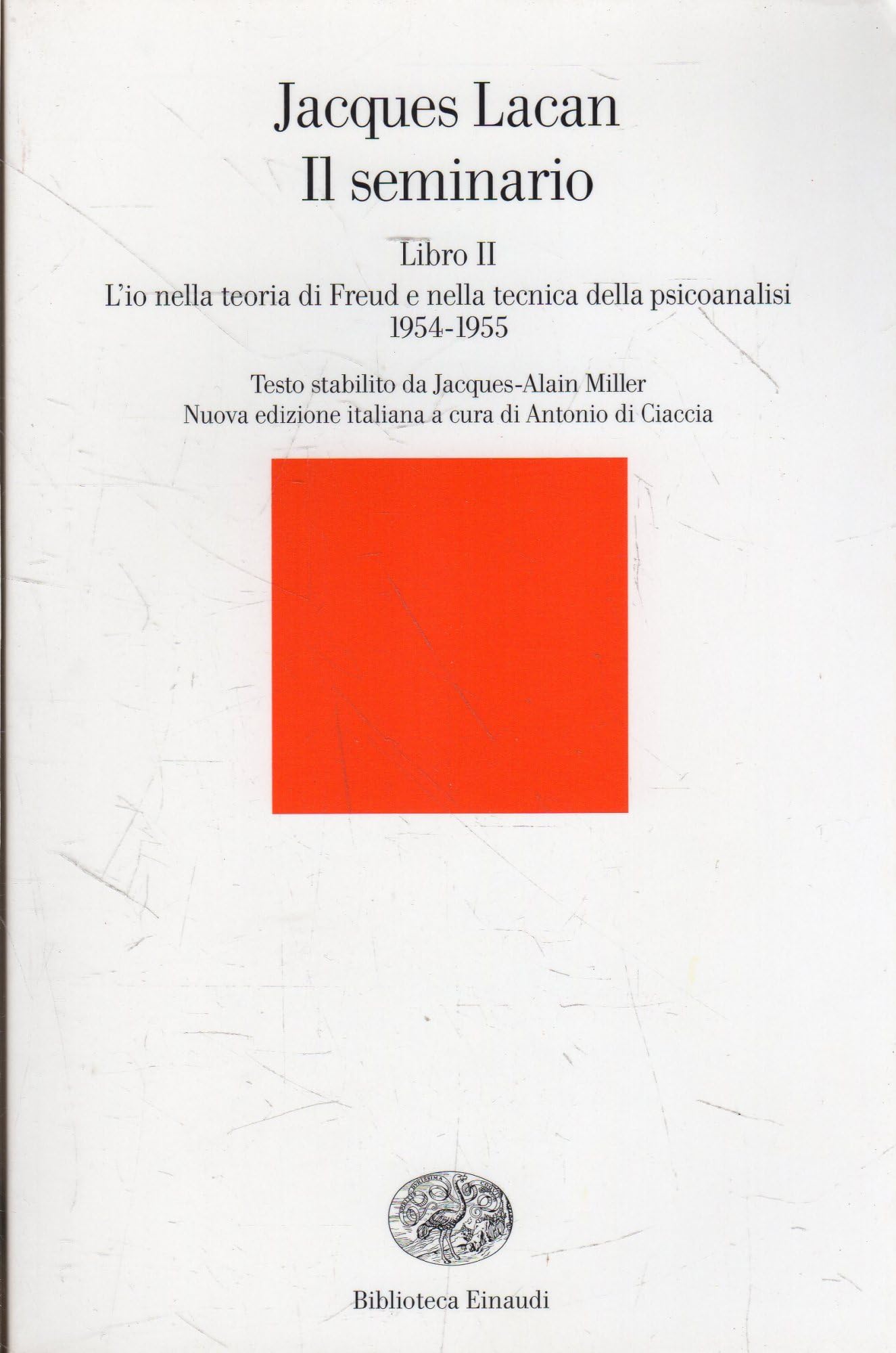 Il seminario. Libro II. L'io nella teoria di Freud e nella tecnica della psicanalisi (1954-1955) book