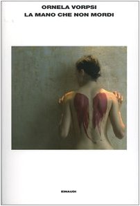 La mano che non mordi (L' Arcipelago Einaudi, Band 110) Contemporary literature
