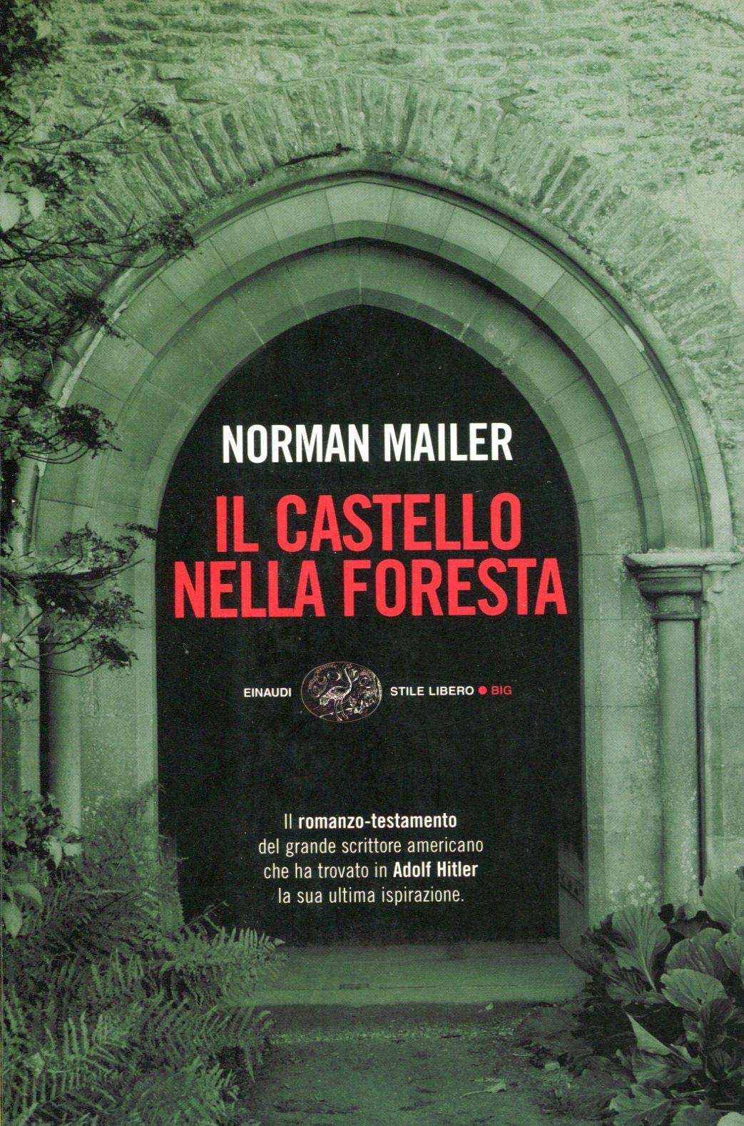 Il castello nella foresta (Einaudi. Stile libero big) Contemporary literature Books