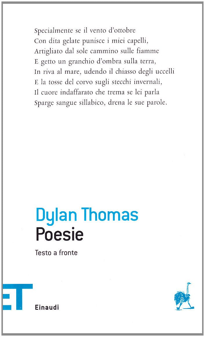 Dylan Thomas.Poesie.Testo a Fronte (Einaudi tascabili. Poesia) Contemporary literature
