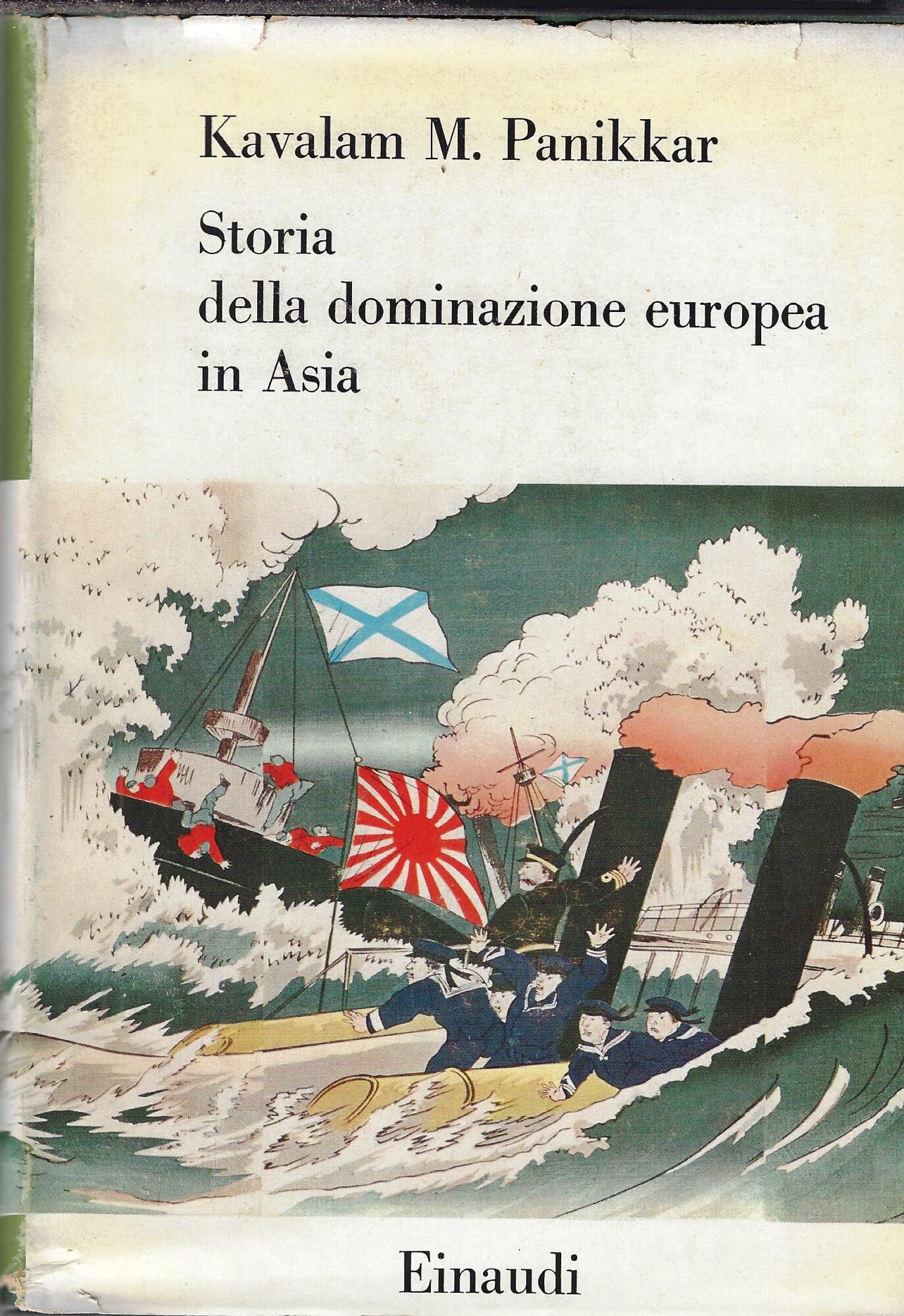 Storia della dominazione europea in Asia dal Cinquecento ai nostri giorni book