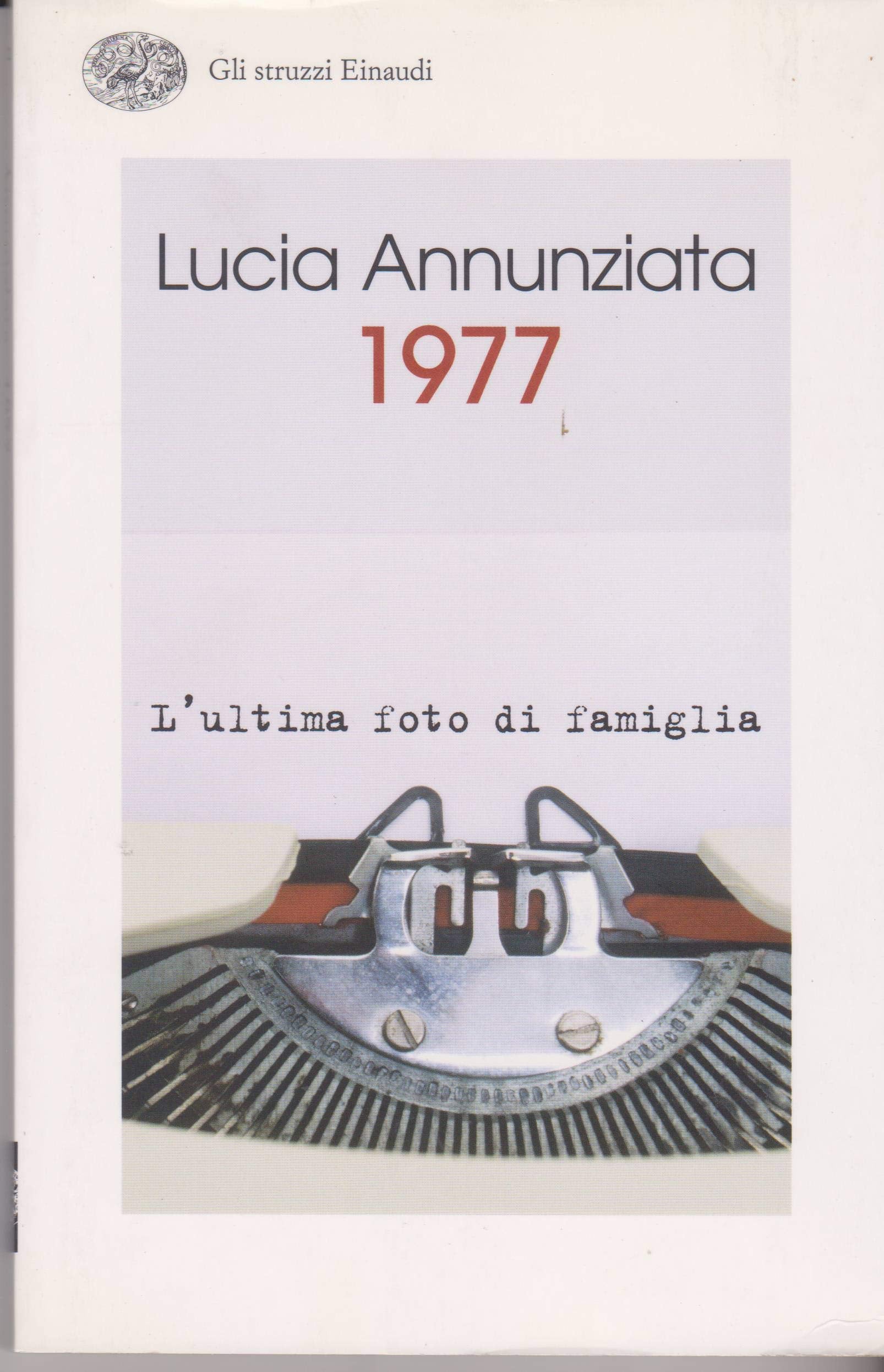 1977. L'ultima foto di famiglia Politics & History