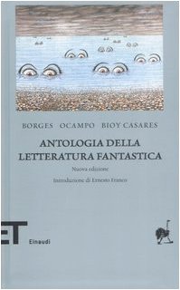 Antologia Della Letteratura Fantastica (Einaudi tascabili. Biblioteca, Band 34) Contemporary literature
