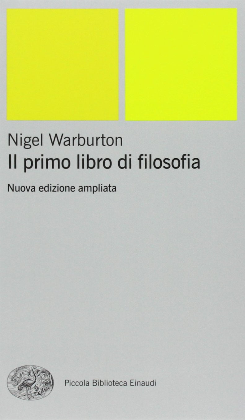 Il primo libro di filosofia (Piccola biblioteca Einaudi. Nuova serie, Band 367) Philosophy