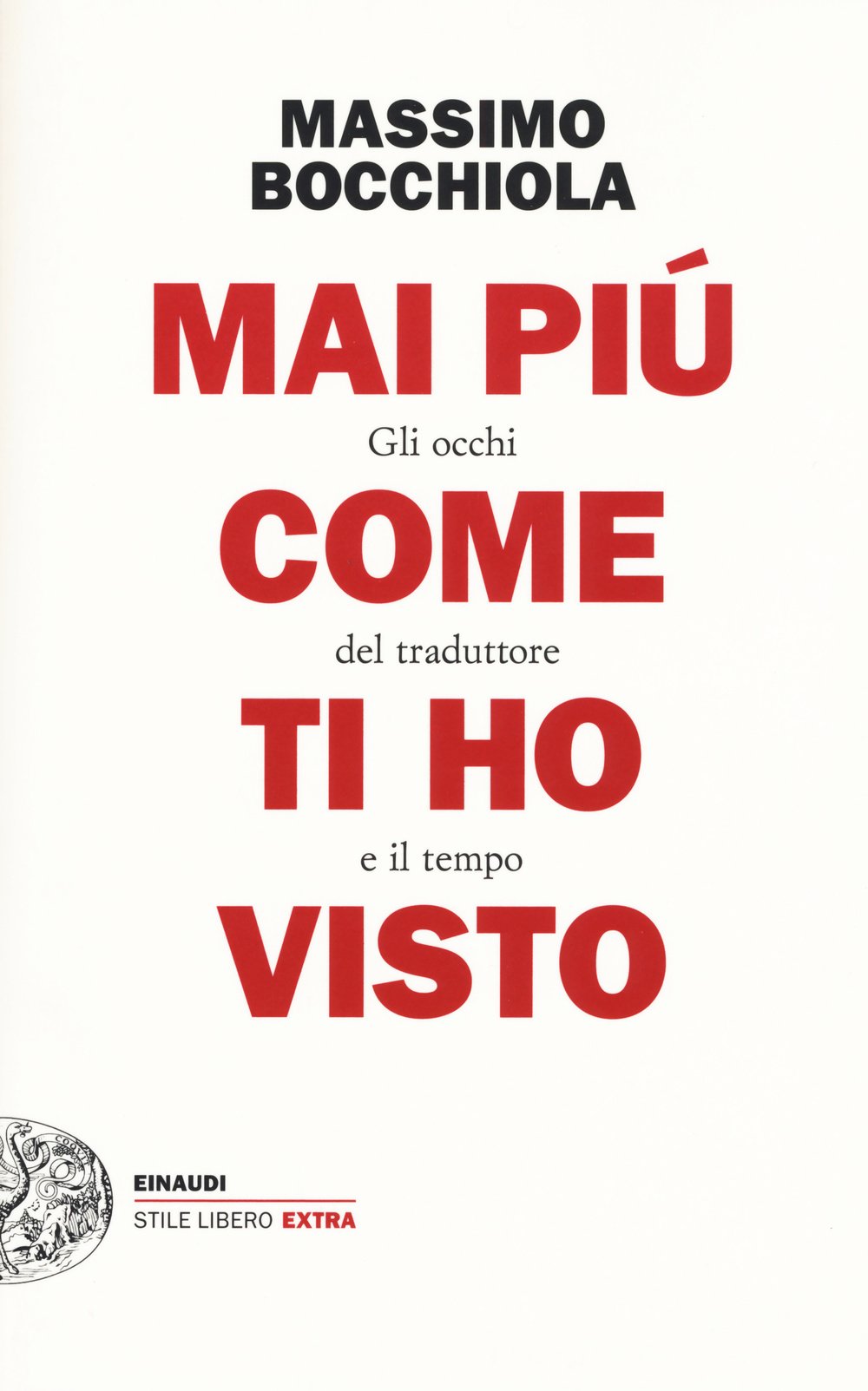 Mai più come ti ho visto. Gli occhi del traduttore e il tempo book