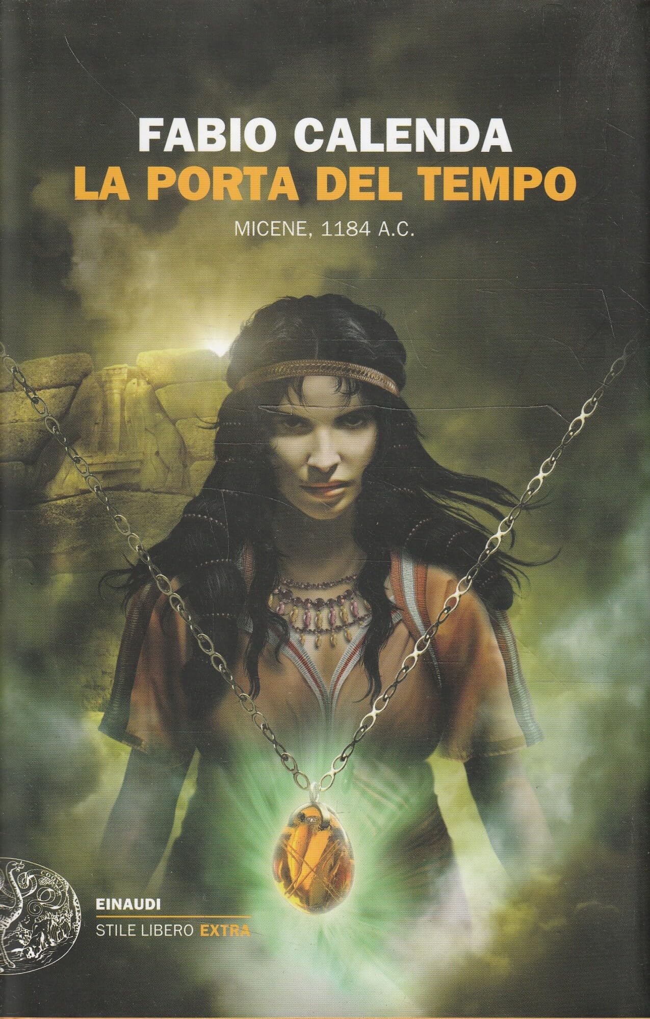 La porta del tempo. Micene 1184 a.C. (Einaudi. Stile libero big, Band 1354) Historical Fiction