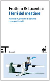 I ferri del mestiere. Manuale involontario di scrittura con esercizi svolti book