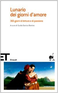 Lunario dei giorni d'amore. 365 giorni di letture e di passione book