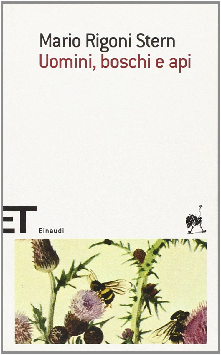 Uomini, Boschi E API (Einaudi tascabili. Scrittori, Band 517) Essays & Short Stories