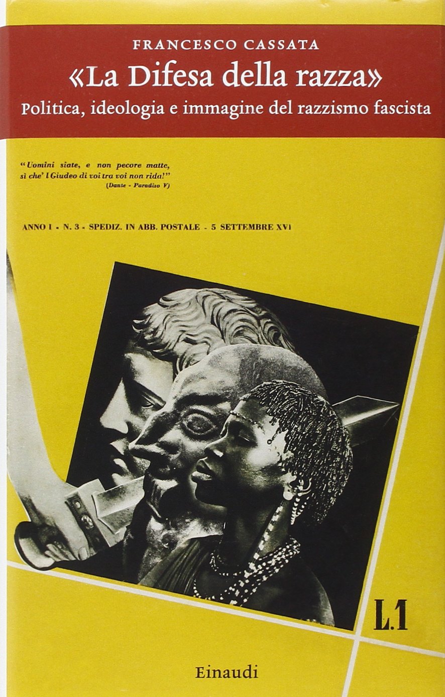 «La difesa della razza». Politica, ideologia e immagine del razzismo fascista book