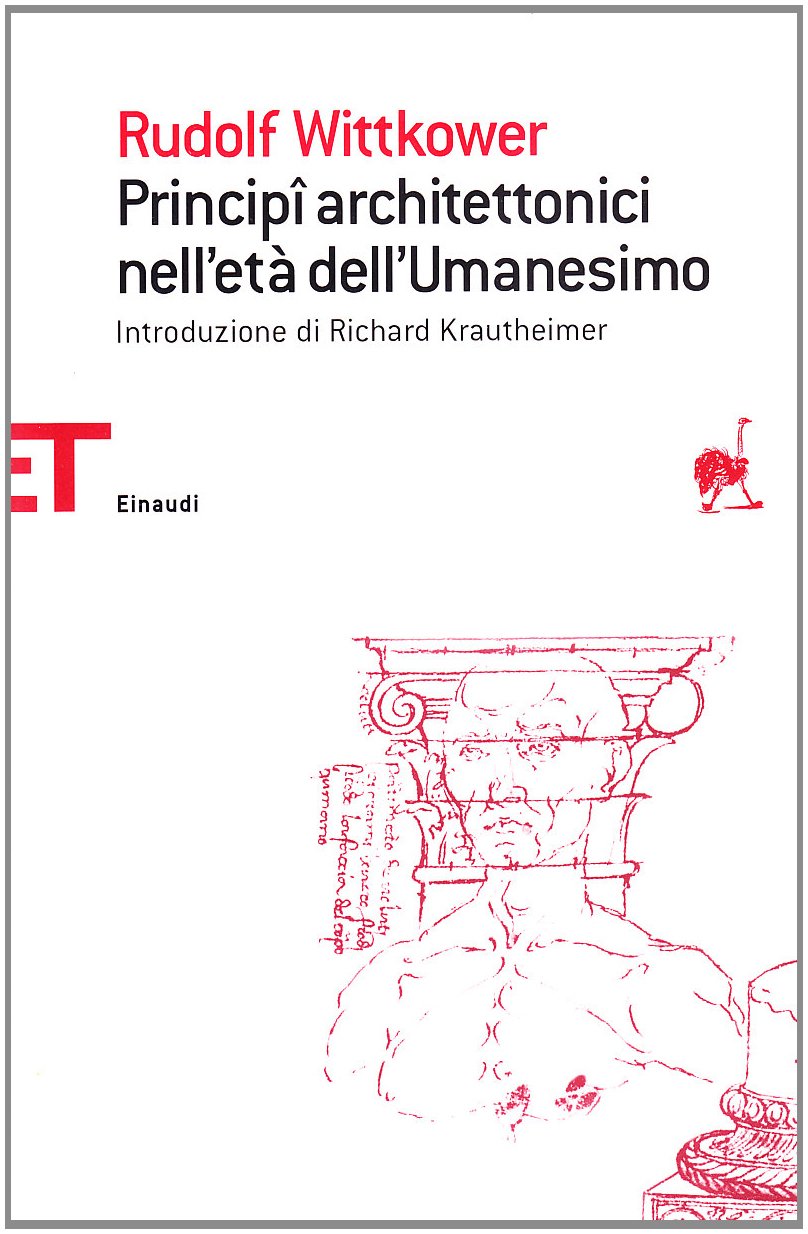 Principi architettonici nell'età dell'umanesimo (Einaudi tascabili. Saggi, Band 239) Architecture