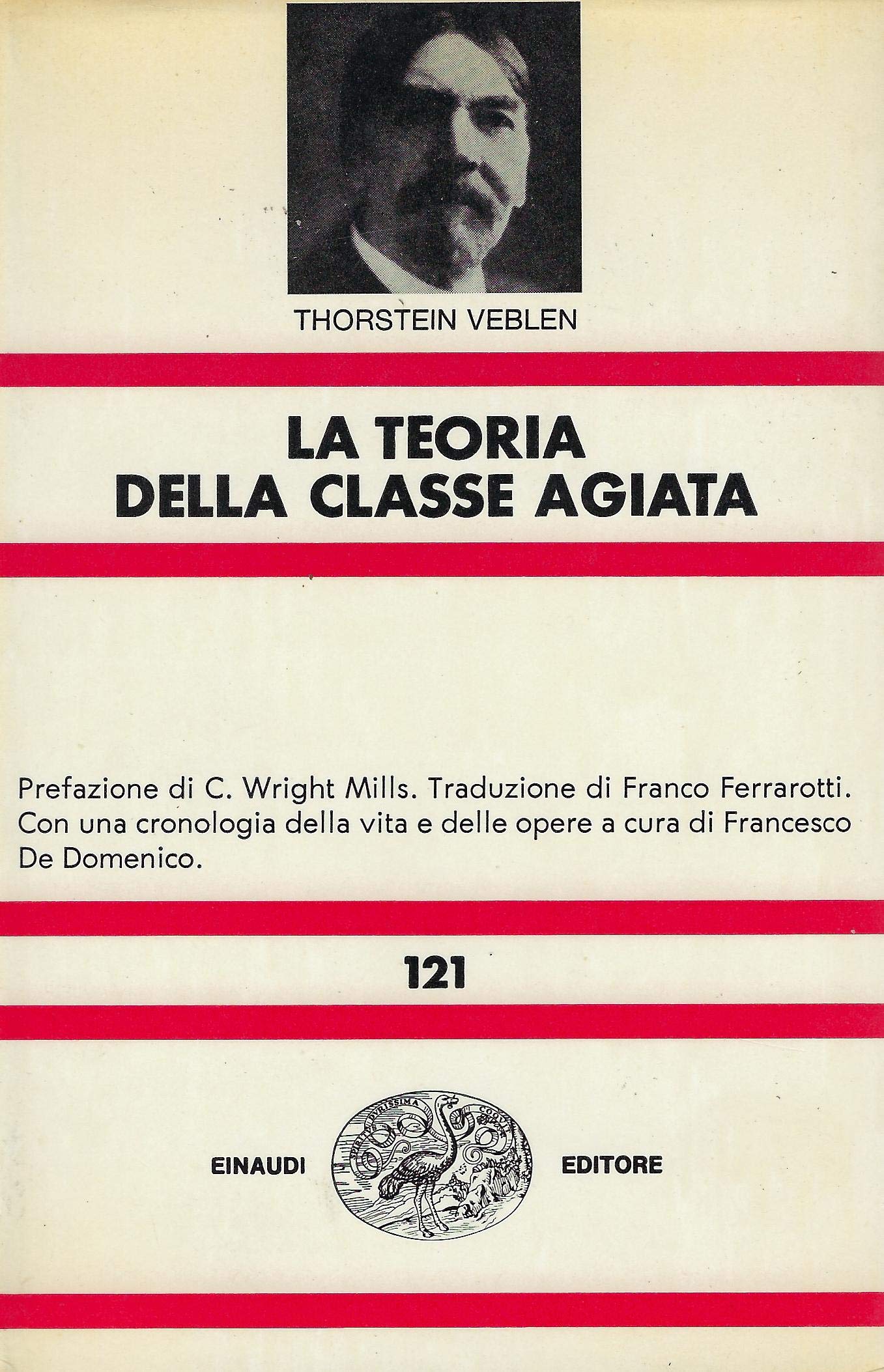 La teoria della classe agiata. Studio economico sulle istituzioni Social Sciences
