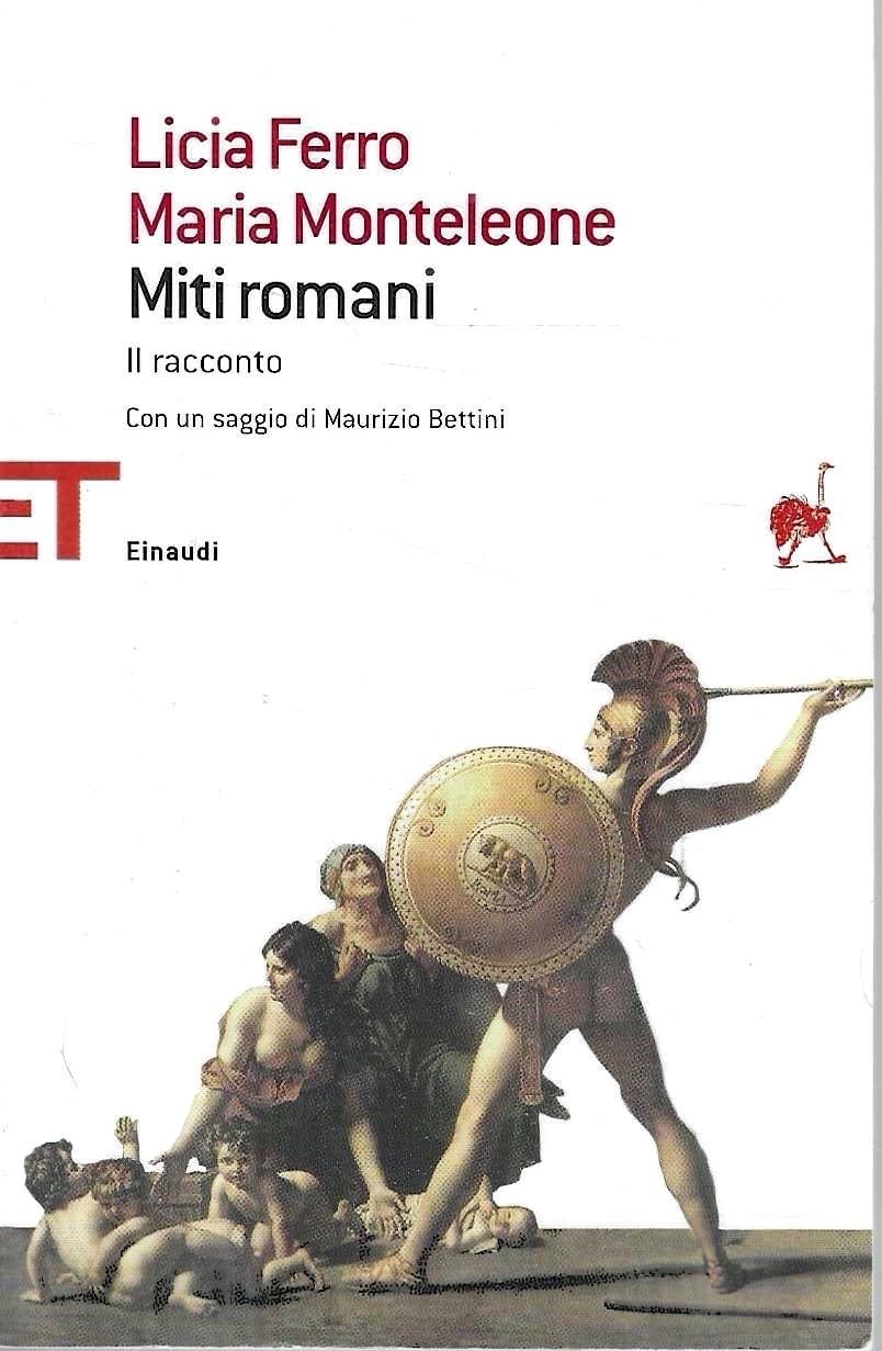 Miti romani. Il racconto (Einaudi tascabili. Saggi, Band 1599) Politics & History