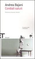 Cordiali saluti (Einaudi tascabili. Scrittori, Band 1502) Contemporary literature