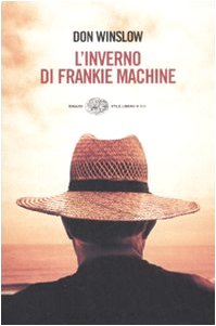 L'inverno di Frankie Machine (Einaudi. Stile libero big) Contemporary literature