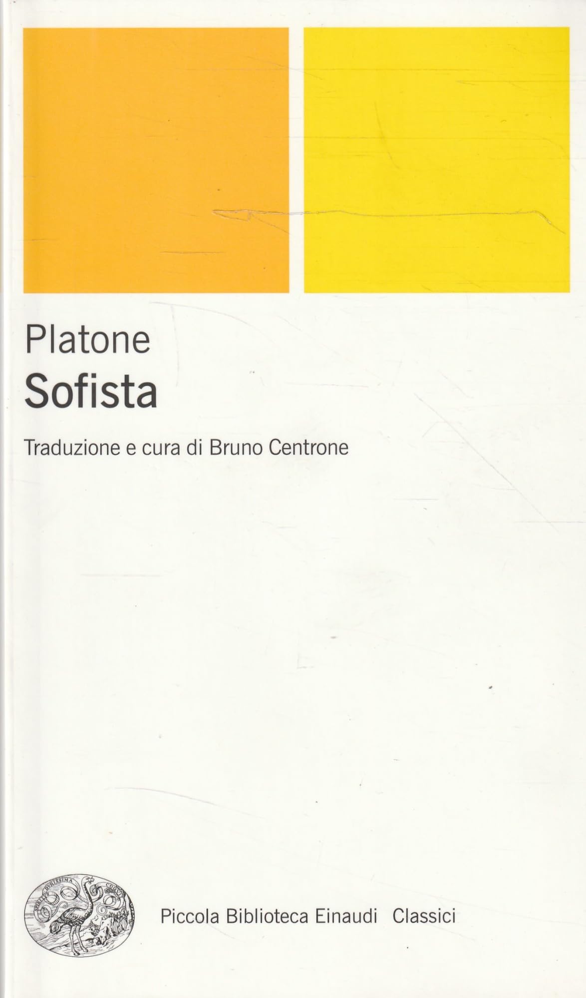 Sofista. Testo greco a fronte (Piccola biblioteca Einaudi. Nuova serie, Band 402) Philosophy