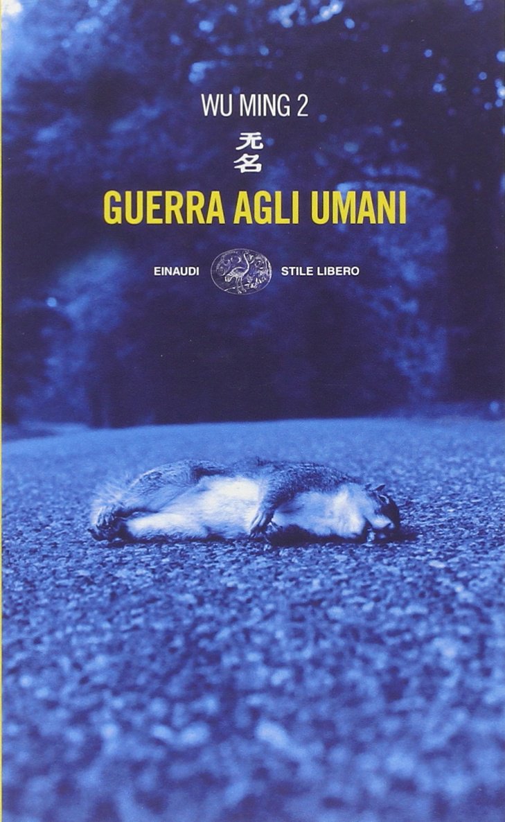 Guerra agli umani (Einaudi. Stile libero) Contemporary literature