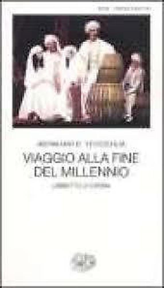 Viaggio alla fine del millennio. Libretto d'opera book