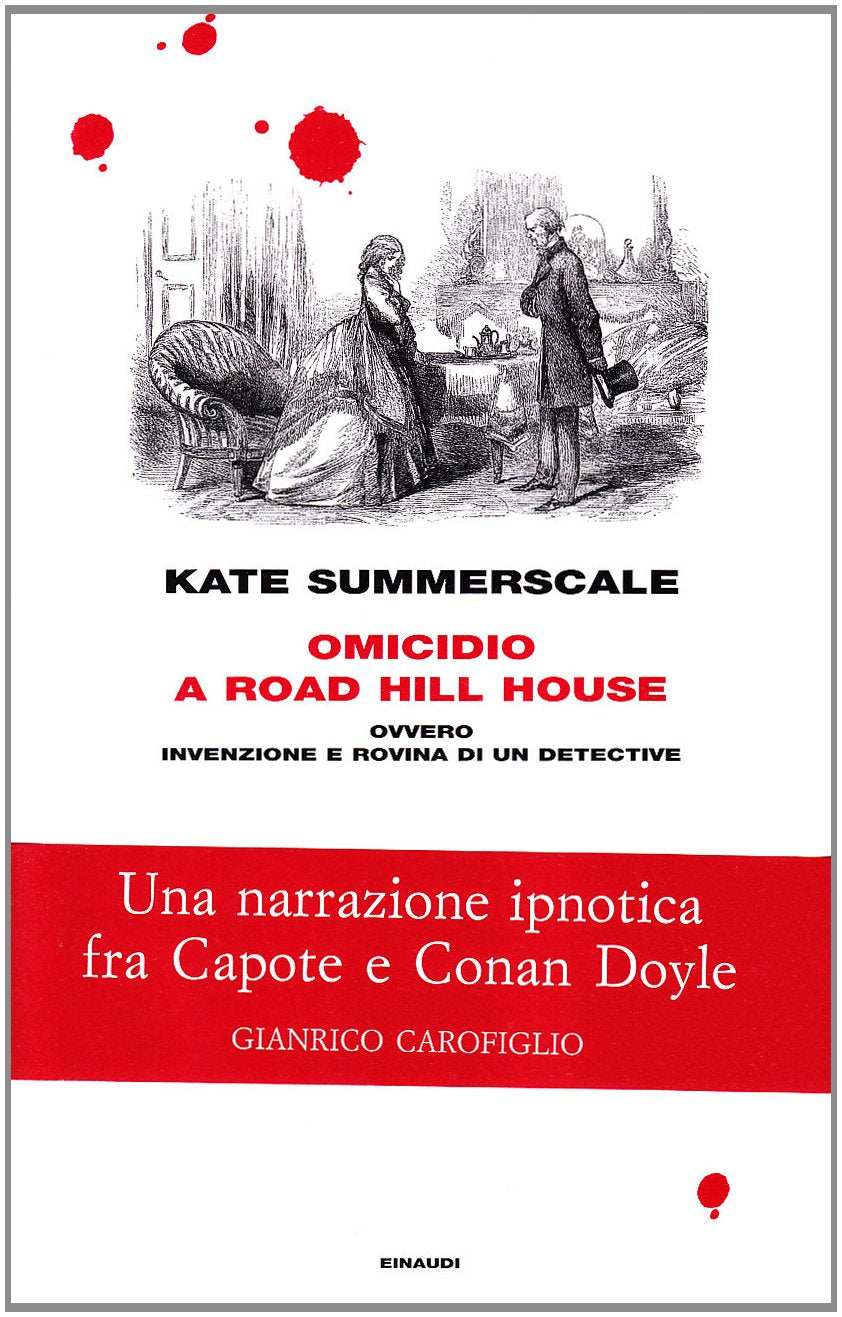 Omicidio a Road Hill House ovvero Invenzione e rovina di un detective Social Sciences