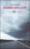 Un giorno dopo l'altro (Einaudi. Stile libero) Contemporary literature