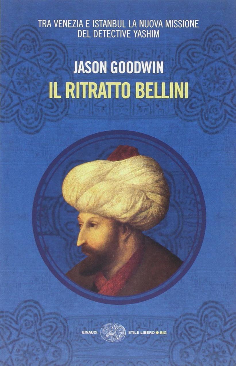 Il ritratto Bellini (Einaudi. Stile libero big) Historical Fiction