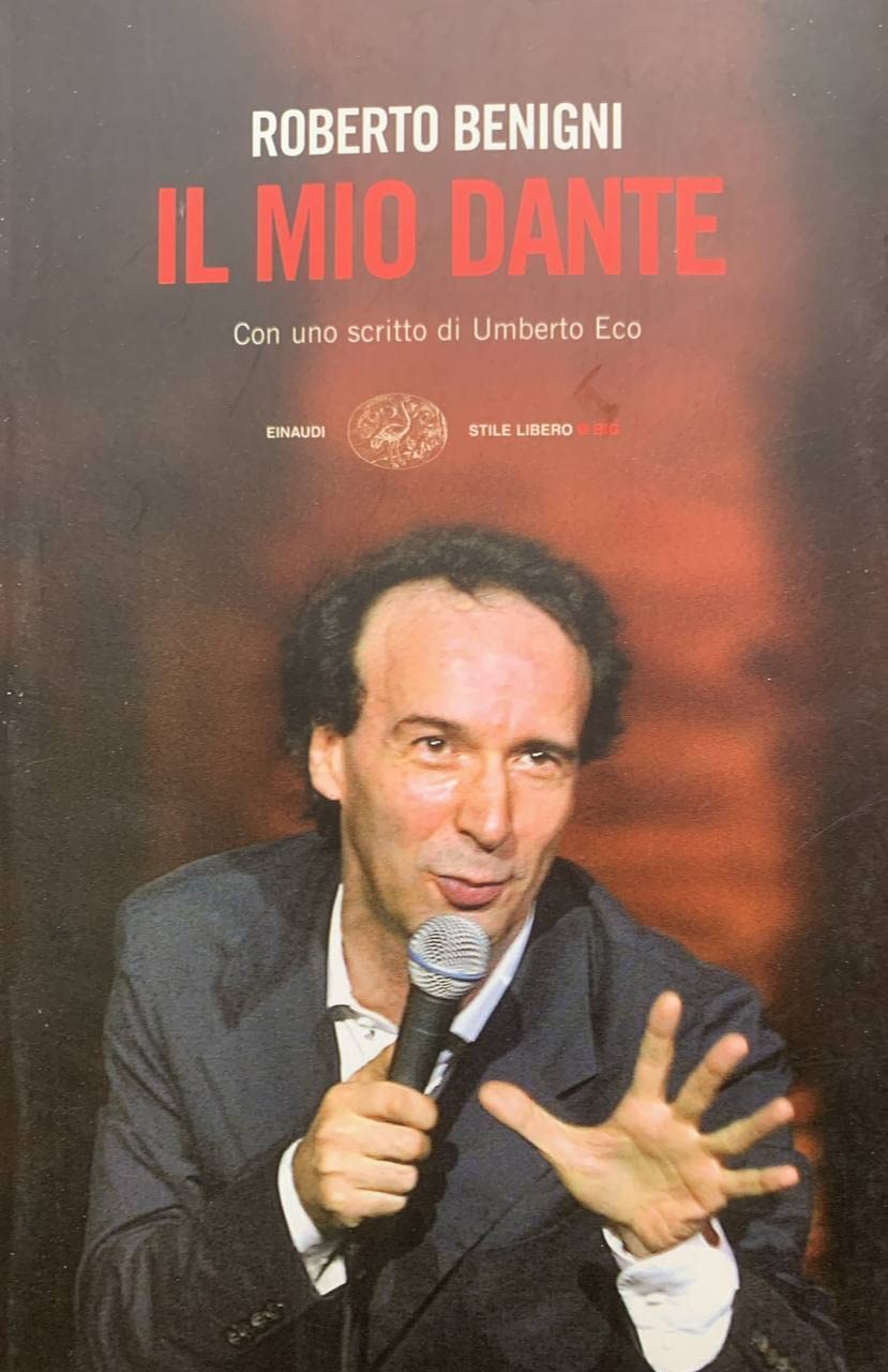 Il mio Dante di Roberto Benigni. Apiro (18 ottobre 2015) (Einaudi. Stile libero big) Classics