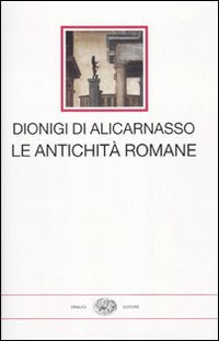 Le antichità romane (I millenni) Historical Fiction
