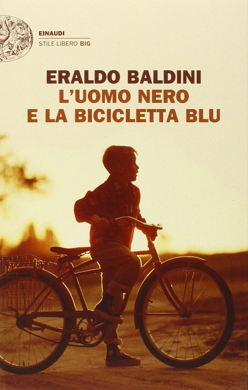 L'uomo nero e la bicicletta blu (Einaudi. Stile libero big) Contemporary literature
