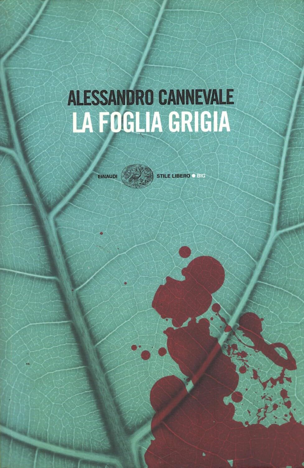 La foglia grigia (Einaudi. Stile libero big) Historical Fiction