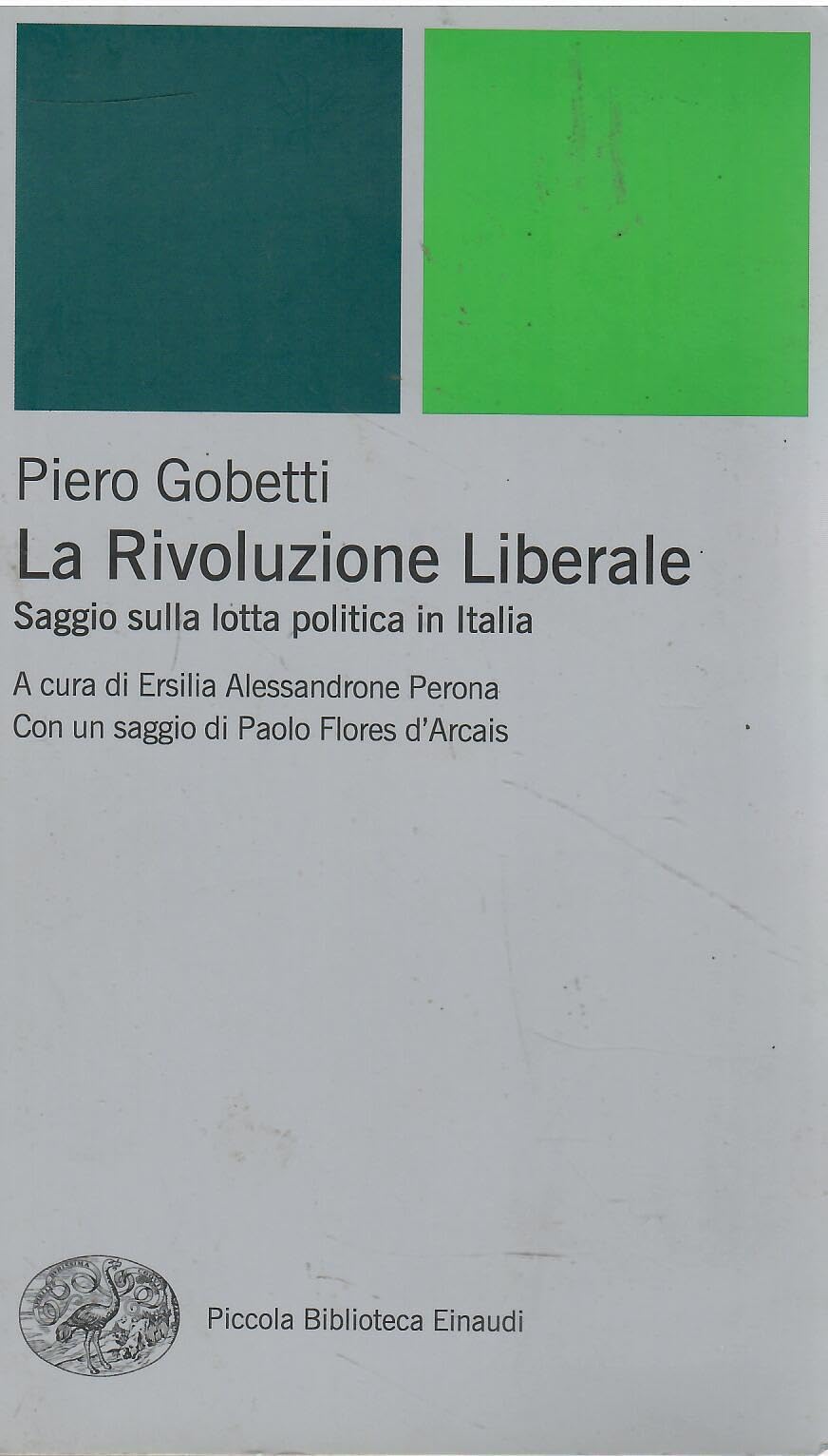 La Rivoluzione liberale. Saggio sulla politica in Italia Social Sciences