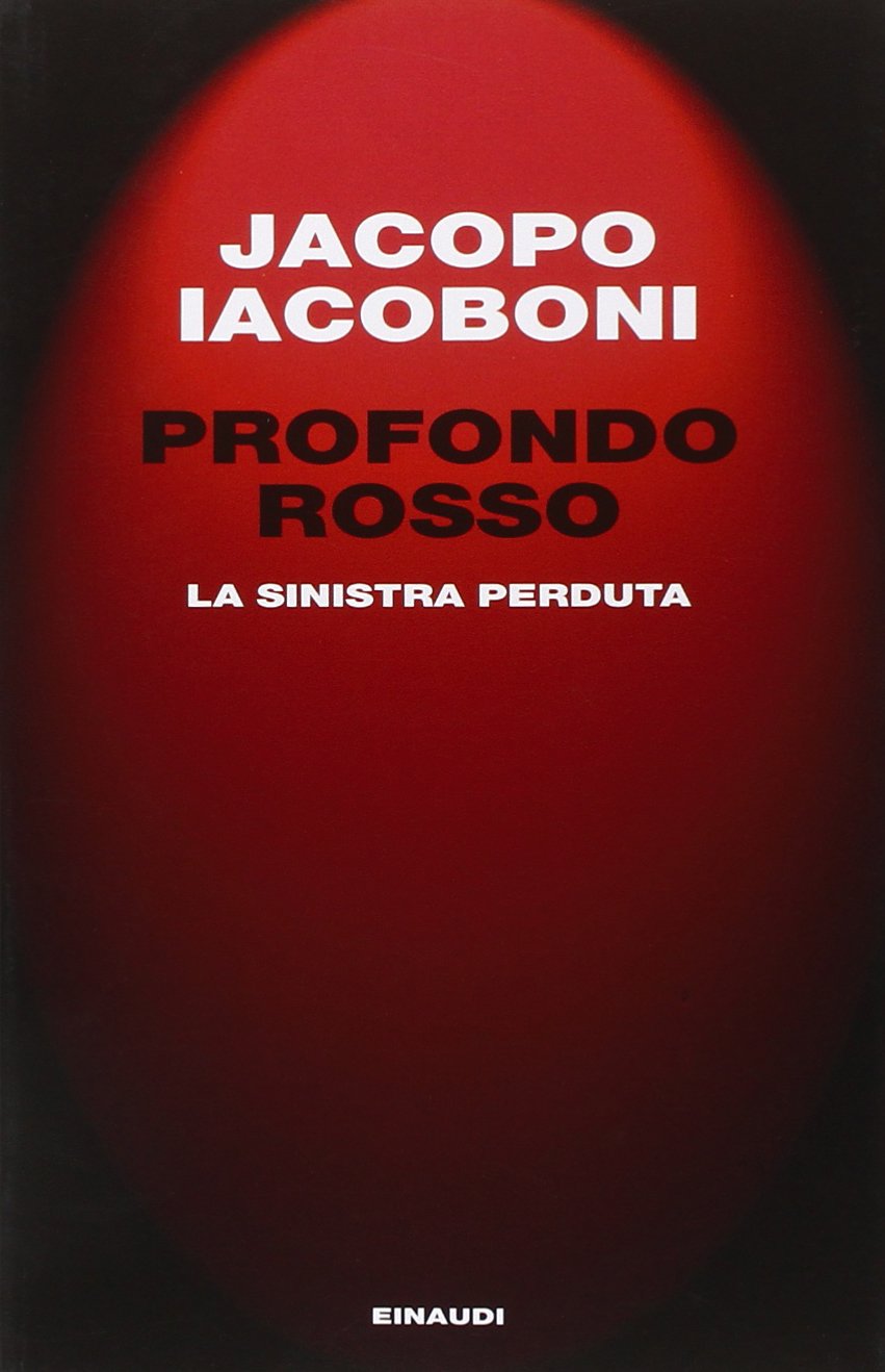 Profondo rosso. La sinistra perduta (Einaudi. Passaggi, Band 7) Business, Finance & Career