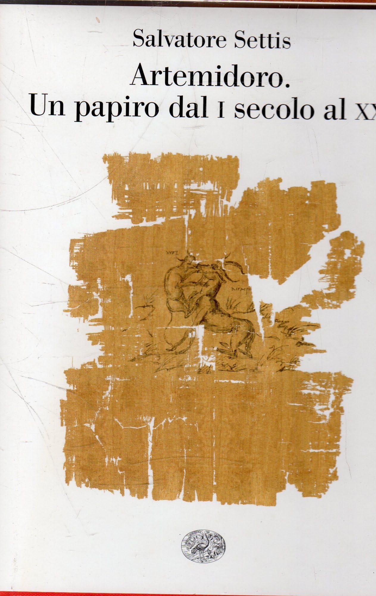 Artemidoro. Un papiro dal I secolo al XXI book