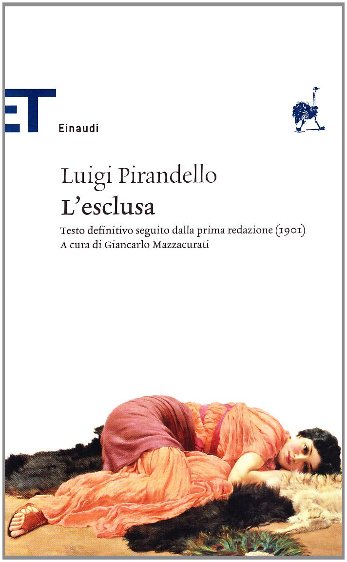 L'esclusa (Einaudi tascabili. Classici, Band 293) Classics