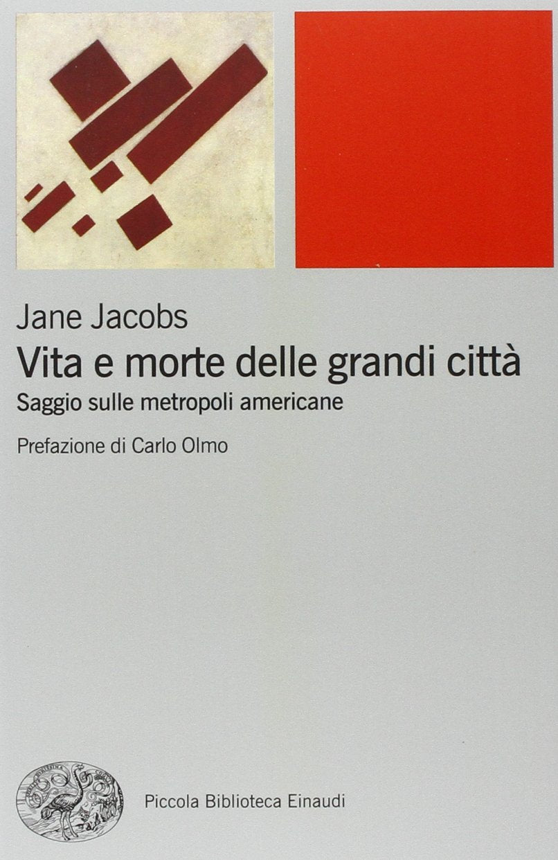 Vita e morte delle grandi città. Saggio sulle metropoli americane (Piccola biblioteca Einaudi. Nuova serie, Band 441) Social Sciences