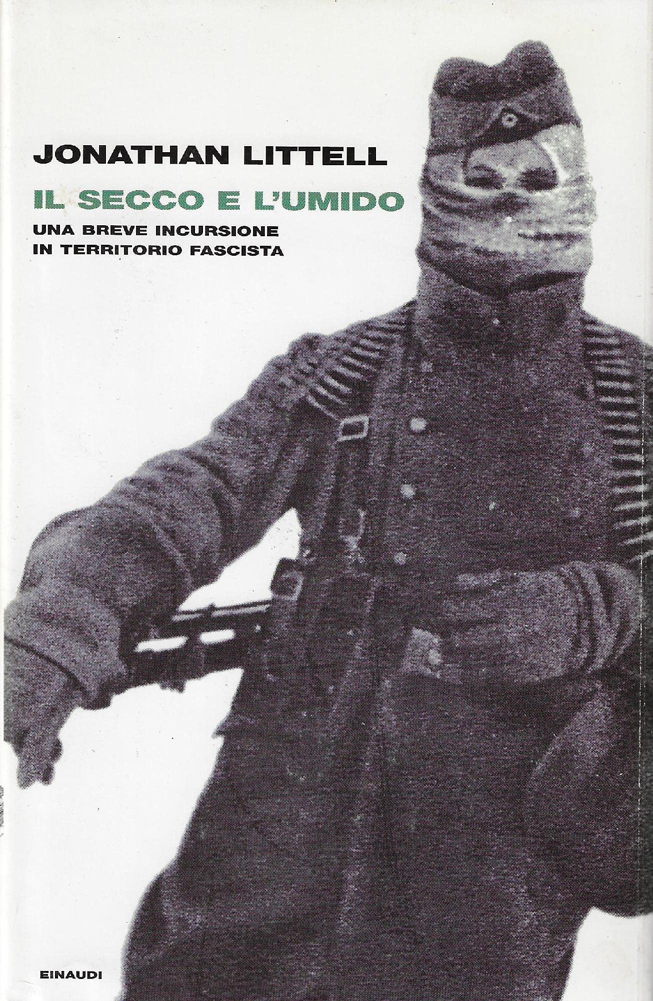 Il secco e l'umido. Una breve incursione in territorio fascista book