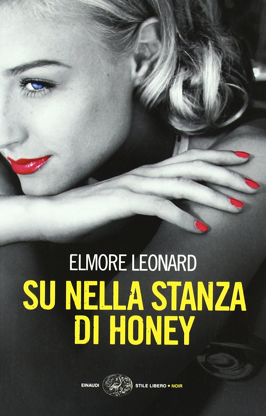 Su nella stanza di Honey (Einaudi. Stile libero. Noir) Contemporary literature