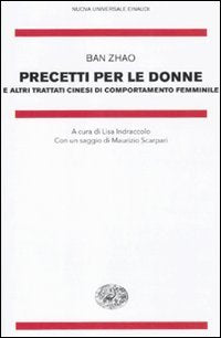 Precetti per le donne e altri trattati cinesi di comportamento femminile book