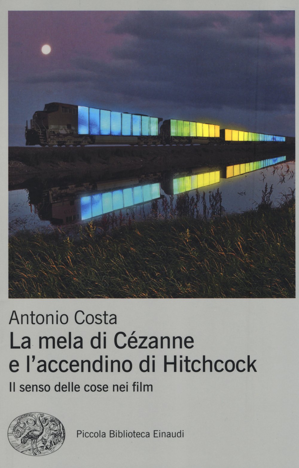 La mela di Cézanne e l'accendino di Hitchcock. Il senso delle cose nei film. Ediz. illustrata book