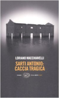 Sarti Antonio: caccia tragica Action & Adventure