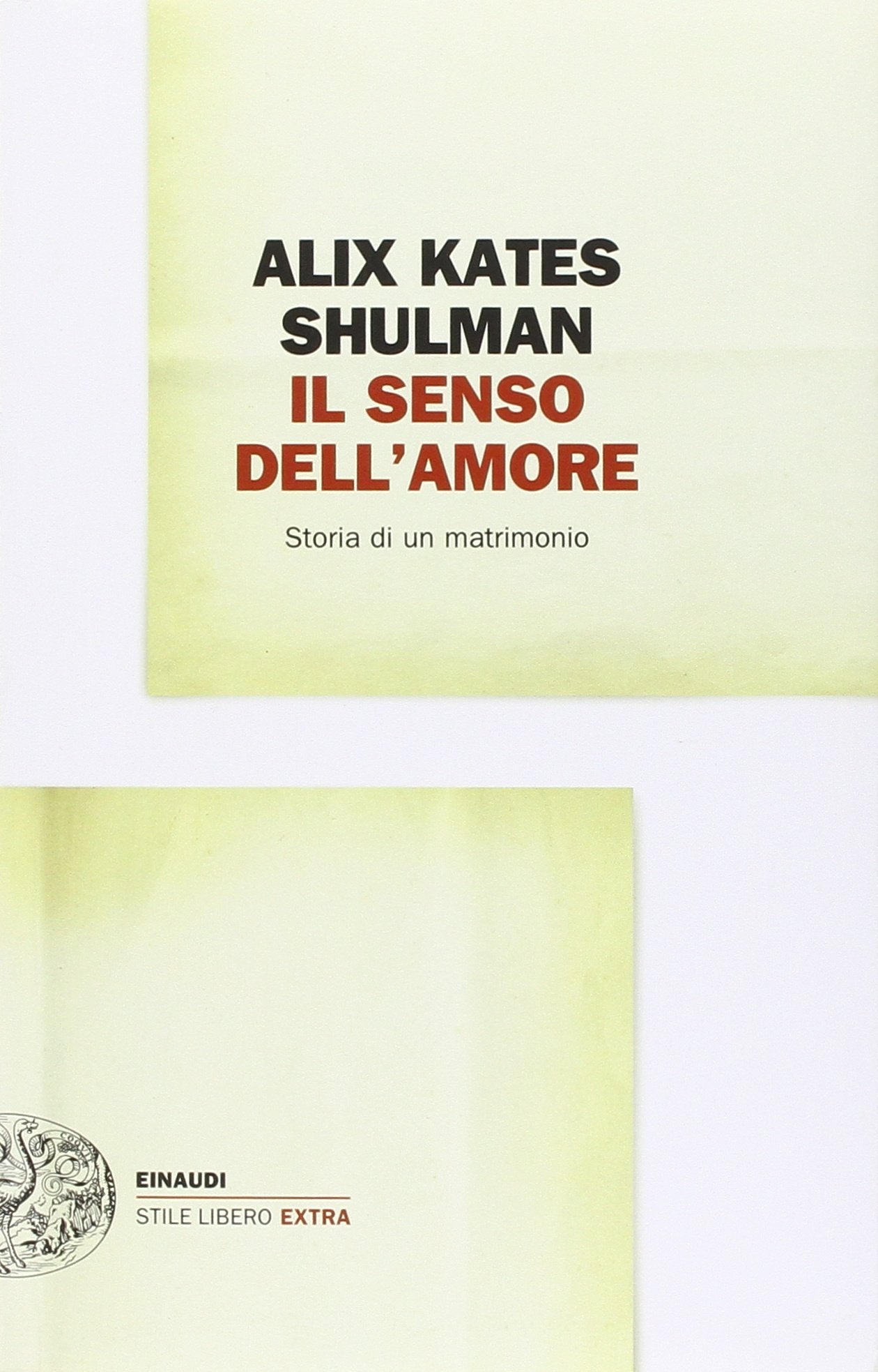 Il senso dell'amore. Storia di un matrimonio Contemporary literature