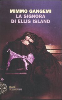 La signora di Ellis Island (Einaudi. Stile libero big) Contemporary literature