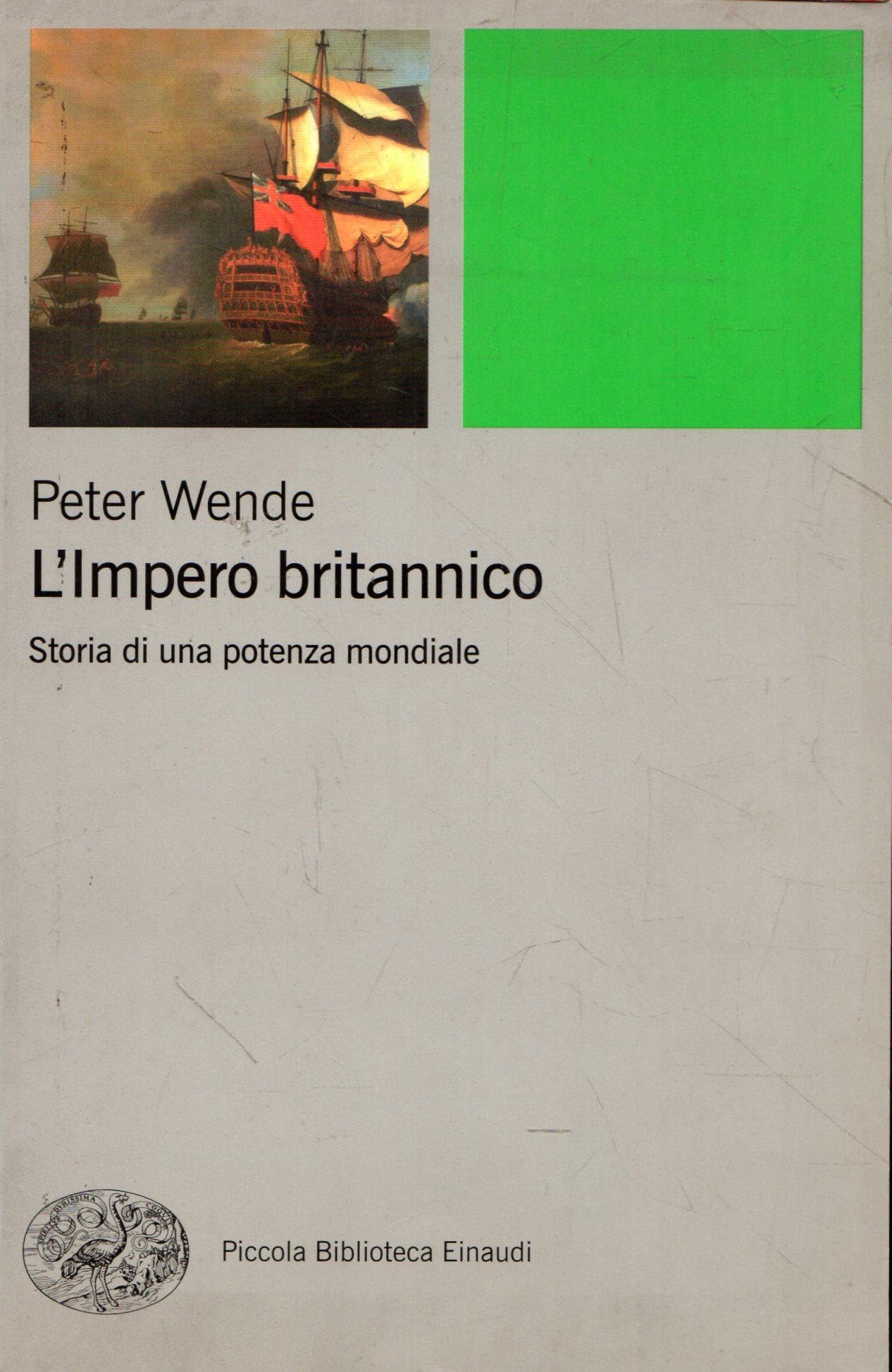 L'impero britannico. Storia di una potenza mondiale (Piccola biblioteca Einaudi, Band 471) Politics & History