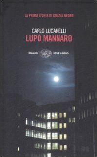Lupo mannaro (Einaudi. Stile libero) Contemporary literature