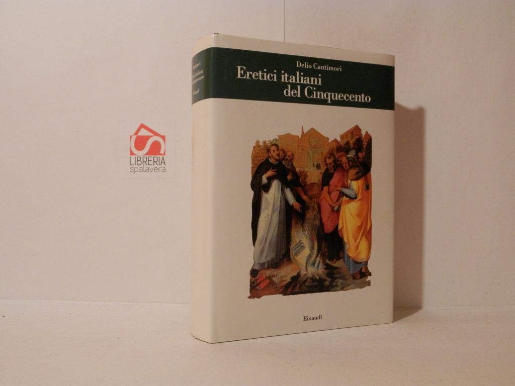 Eretici italiani del Cinquecento-Prospettive di storia ereticale italiana del Cinquecento book