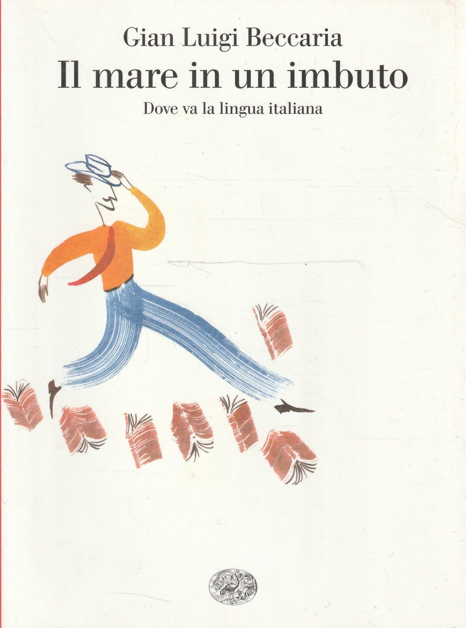 Il Mare in UN Imbuto (Saggi) Social Sciences
