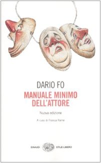 Manuale minimo dell'attore (Einaudi. Stile libero, Band 492) Drama
