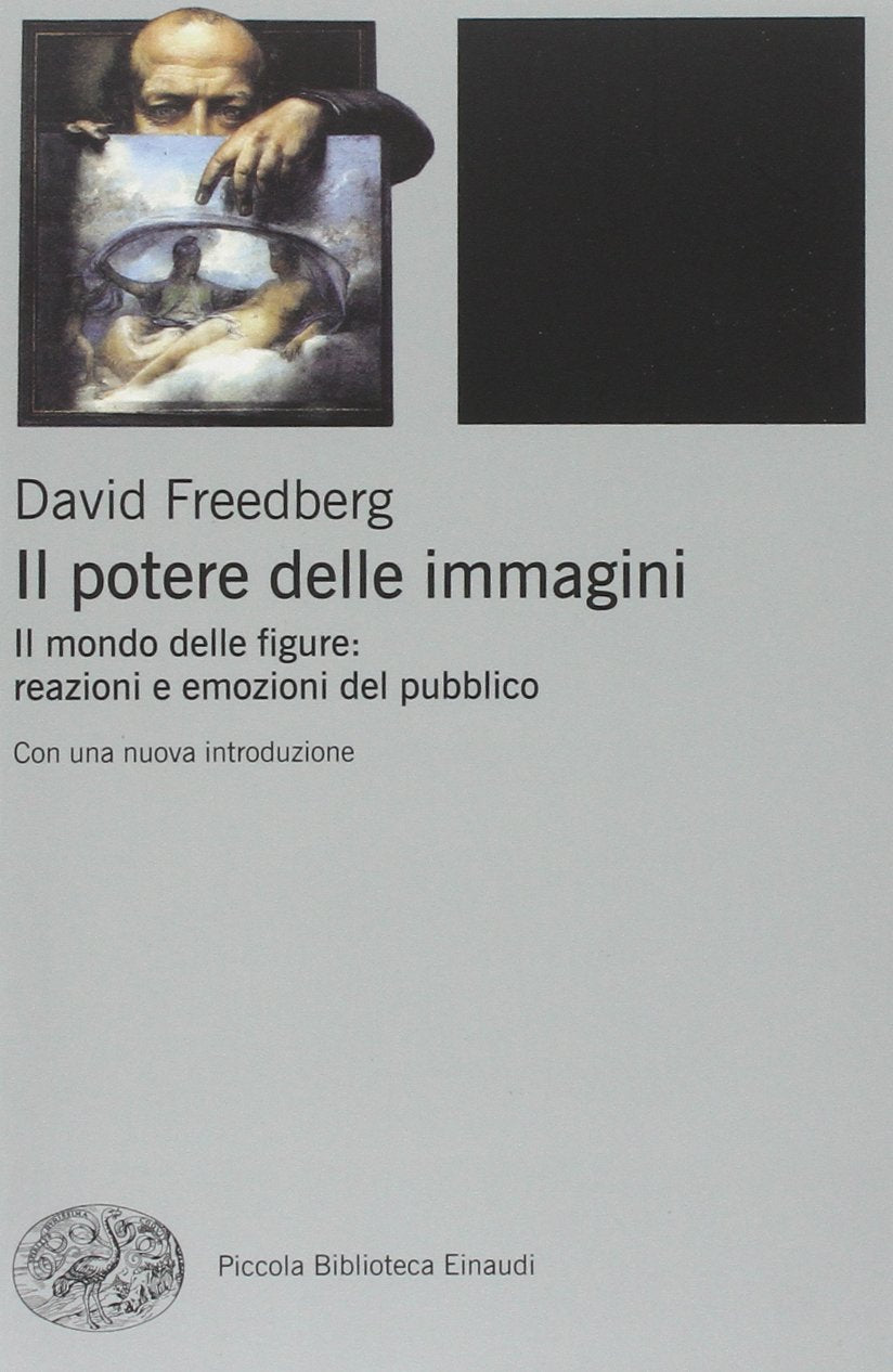 Il potere delle immagini. Il mondo delle figure: reazioni e emozioni del pubblico book