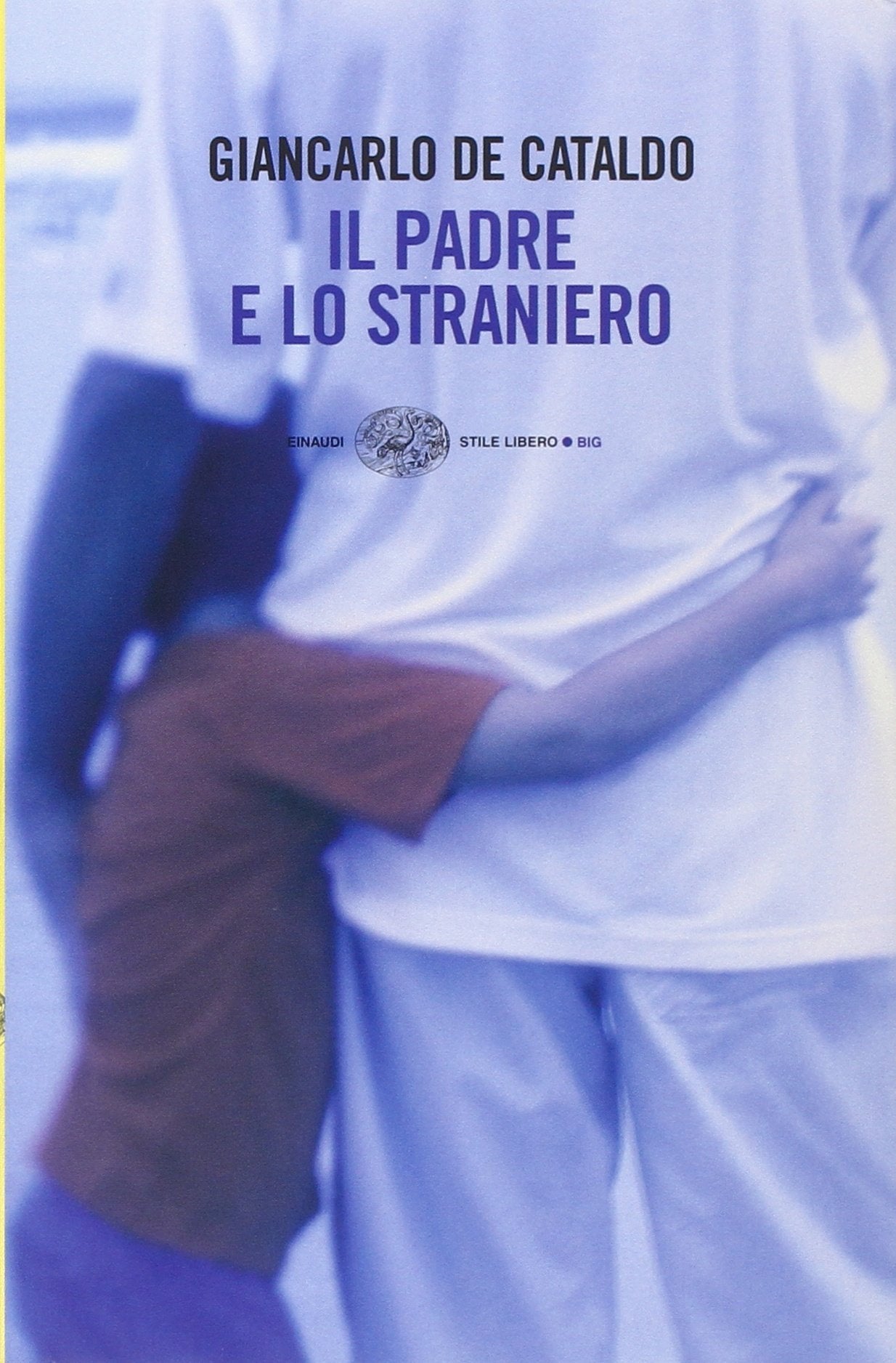 Il padre e lo straniero (Einaudi. Stile libero big) Contemporary literature