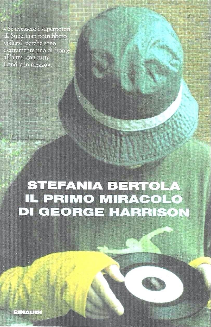 Il Primo Miracolo DI George Harrison (I coralli) Essays & Short Stories